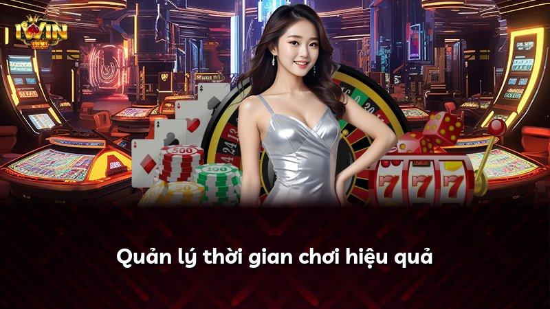 Quản lý thời gian chơi hiệu quả